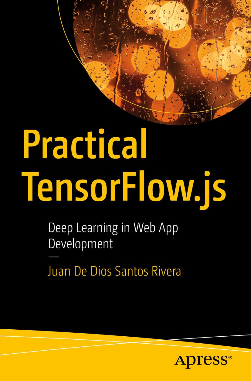 My first book, Practical TensorFlow.js